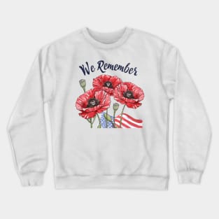 We remember, Memorial Day, American Patriot, Poppy Crewneck Sweatshirt